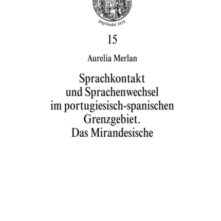 Sprachkontakt Und Sprachenwechsel Im PortugiesischSpanischen Grenzgebiet