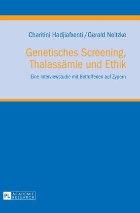 Genetisches Screening, Thalassaemie und Ethik: