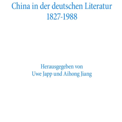 China in der deutschen Literatur 1827-1988
