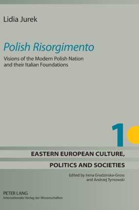 «Polish Risorgimento»: Visions of the Modern