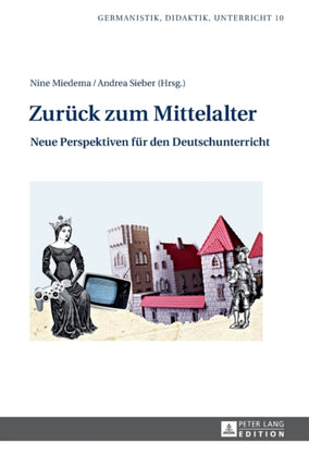 Zurueck zum Mittelalter: Neue Perspektiven fuer