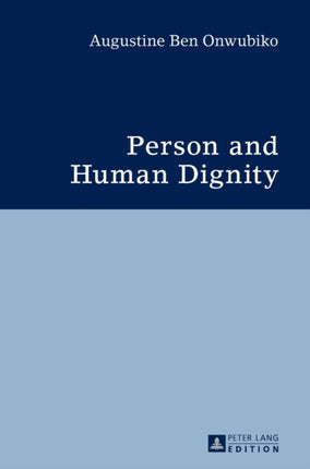 Person and Human Dignity: A Dialogue with the