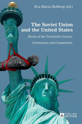 The Soviet Union and the United States: Rivals of