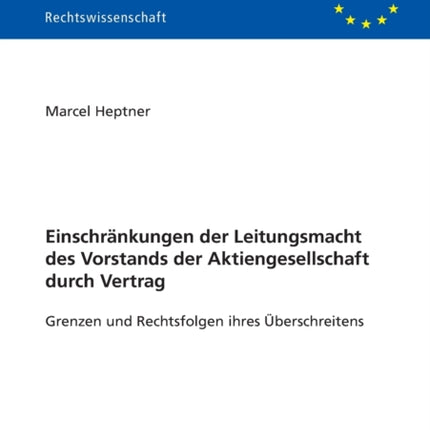Einschraenkungen der Leitungsmacht des Vorstands