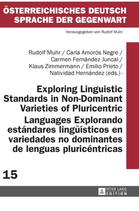 Exploring Linguistic Standards in Non-Dominant