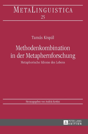 Methodenkombination in der Metaphernforschung: