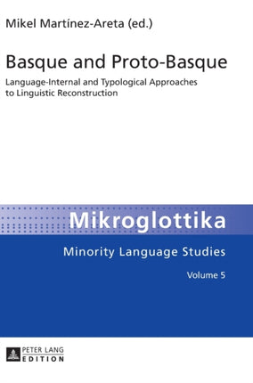 Basque and Proto-Basque: Language-Internal and
