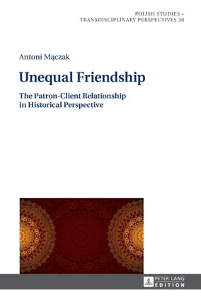 Unequal Friendship: The Patron-Client