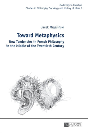Toward Metaphysics: New Tendencies in French