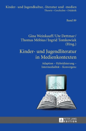 Kinder- und Jugendliteratur in Medienkontexten: