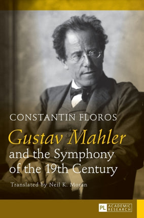 Gustav Mahler and the Symphony of the 19th