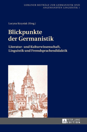 Blickpunkte der Germanistik: Literatur- und