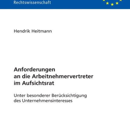 Anforderungen an die Arbeitnehmervertreter im