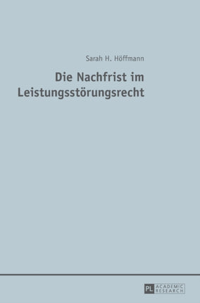 Die Nachfrist im Leistungsstoerungsrecht
