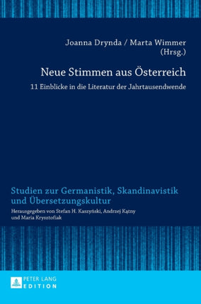Neue Stimmen aus Oesterreich: 11 Einblicke in die