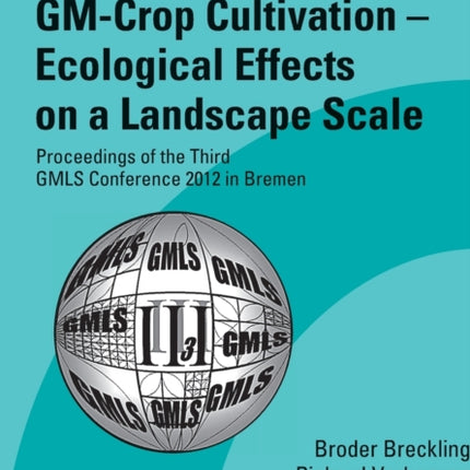 GM-Crop Cultivation – Ecological Effects on a