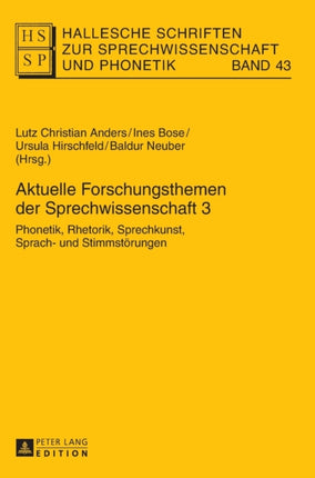 Aktuelle Forschungsthemen der Sprechwissenschaft