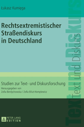 Rechtsextremistischer Straßendiskurs in
