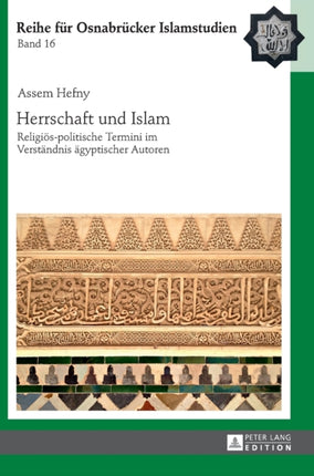 Herrschaft und Islam: Religioes-politische