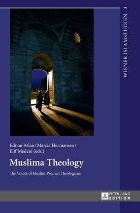 Muslima Theology: The Voices of Muslim Women