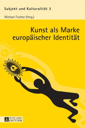 Kunst als Marke europaeischer Identitaet