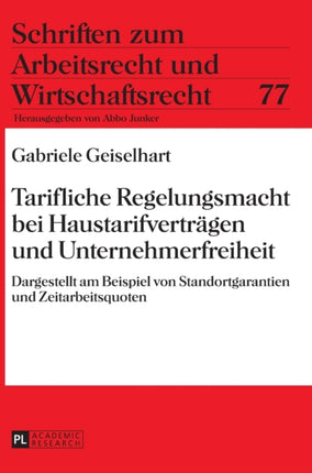 Tarifliche Regelungsmacht bei Haustarifvertraegen