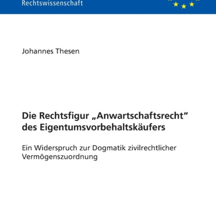 Die Rechtsfigur Anwartschaftsrecht des