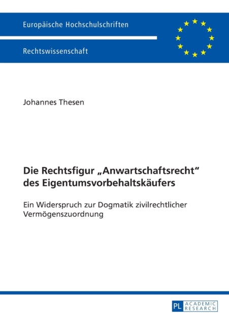 Die Rechtsfigur Anwartschaftsrecht des