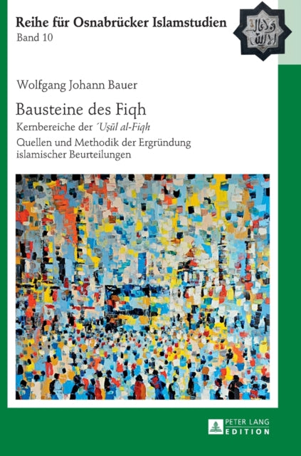 Bausteine des Fiqh: Kernbereiche der