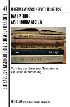 Das Lesebuch als Bildungsmedium: Vortraege des