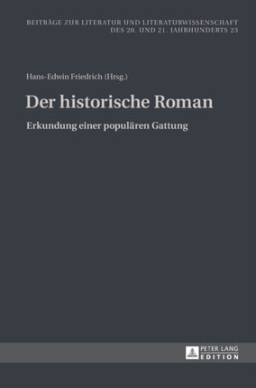 Der historische Roman: Erkundung einer populaeren