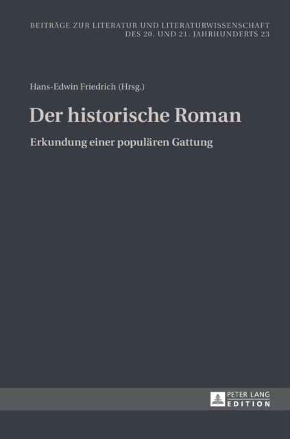 Der historische Roman: Erkundung einer populaeren