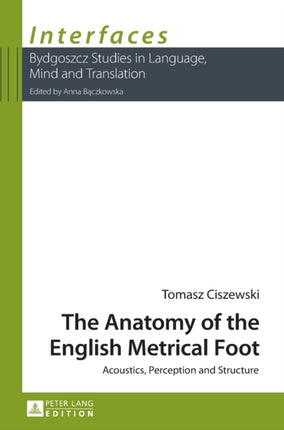 The Anatomy of the English Metrical Foot: