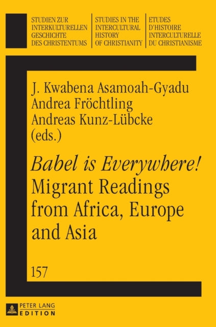 «Babel is Everywhere!» Migrant Readings from