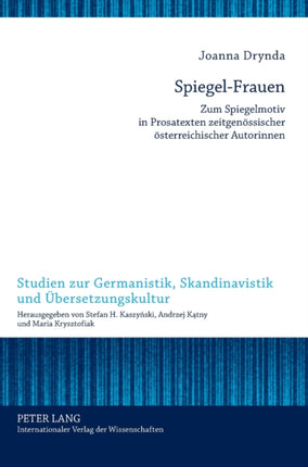 Spiegel-Frauen: Zum Spiegelmotiv in Prosatexten