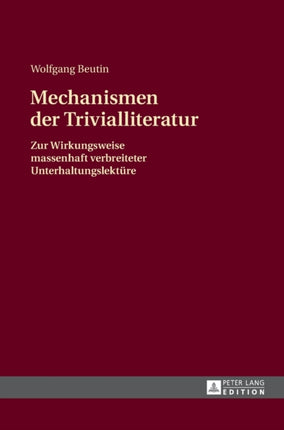 Mechanismen der Trivialliteratur: Zur