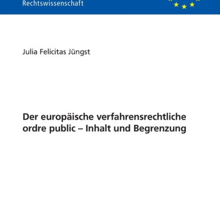 Der europaeische verfahrensrechtliche ordre
