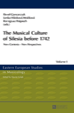 The Musical Culture of Silesia before 1742: New