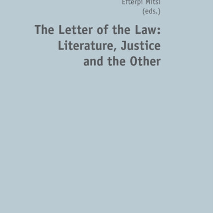 The Letter of the Law: Literature, Justice and