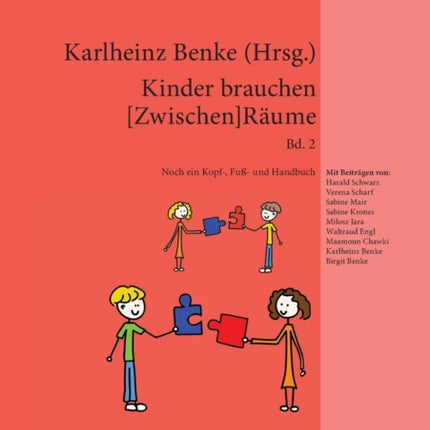 Kinder brauchen [Zwischen]Raeume: Band 2. Noch