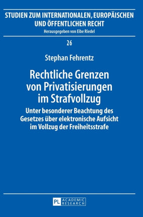 Rechtliche Grenzen von Privatisierungen im