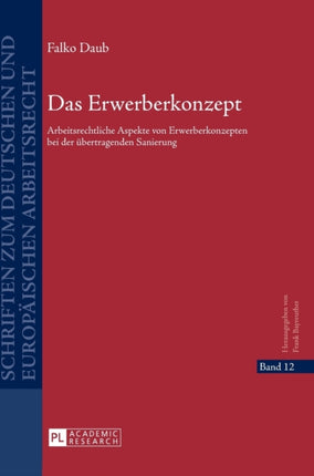 Das Erwerberkonzept: Arbeitsrechtliche Aspekte