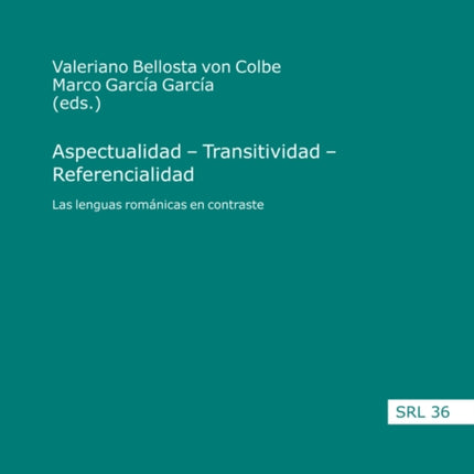 Aspectualidad - Transitividad - Referencialidad: Las Lenguas Románicas En Contraste