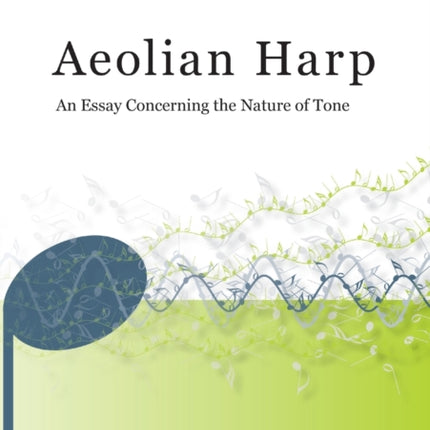 Aeolian Harp: An Essay Concerning the Nature of