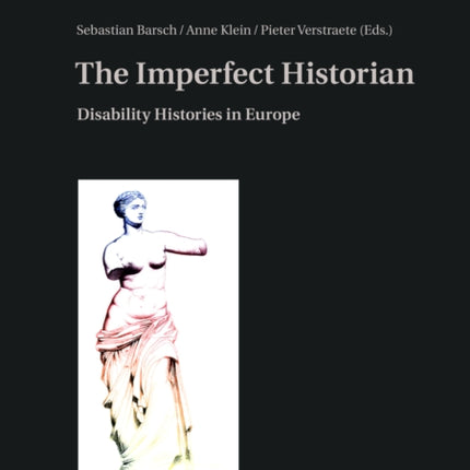 The Imperfect Historian: Disability Histories in Europe