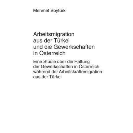 Arbeitsmigration aus der Tuerkei und die