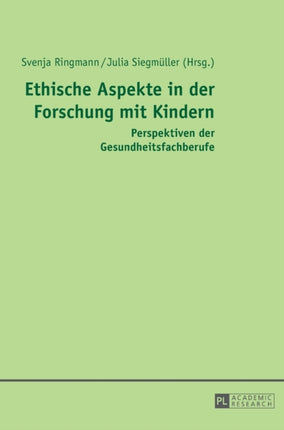 Ethische Aspekte in der Forschung mit Kindern:
