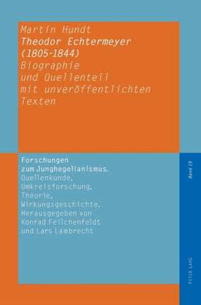Theodor Echtermeyer (1805-1844): Biographie und