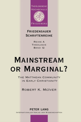 Mainstream or Marginal?: The Matthean Community