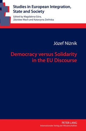 Democracy versus Solidarity in the EU Discourse